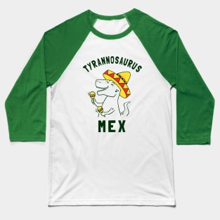 Tyrannosaurus Mex Baseball T-Shirt